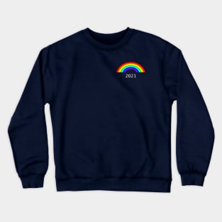 Small Rainbow 2021 Crewneck Sweatshirt